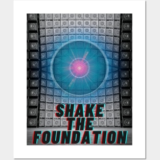 Shake the Foundation Posters and Art